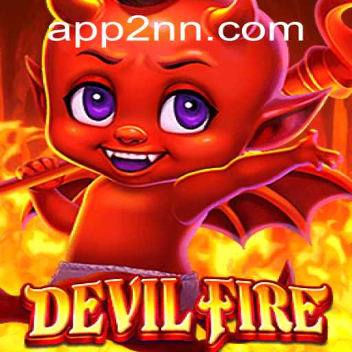 Exploring DevilFire: A Comprehensive Guide to 2nn PH Login