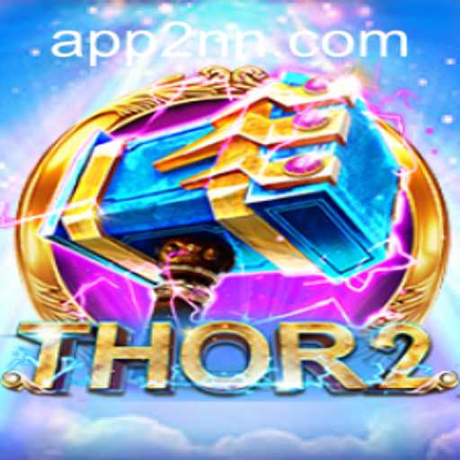 Exploring the Dynamic World of Thor2 with 2nn PH Login